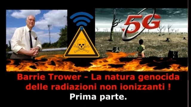 Barrie Trower - La natura genocida delle radiazioni non ionizzanti 1